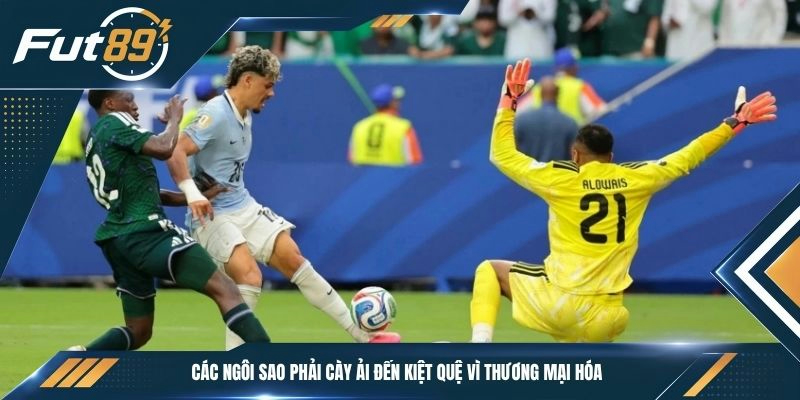 Các ngôi sao phải cày ải đến kiệt quệ vì thương mại hóa