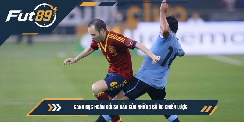 Canh bạc hoán đổi sa bàn của những bộ óc chiến lược 