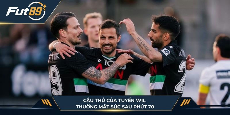 Cầu thủ của tuyển Wil thường mất sức sau phút 70