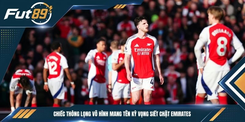 Chiếc thòng lọng vô hình mang tên kỳ vọng siết chặt Emirates