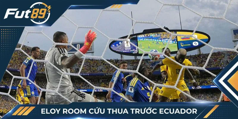 Eloy Room cứu thua trước Ecuador