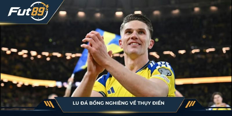 Lu Đá Bổng nghiêng về Thụy Điển