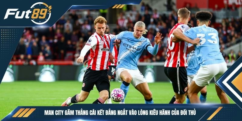 Man City găm thẳng cái kết đắng ngắt vào lòng kiêu hãnh của đối thủ