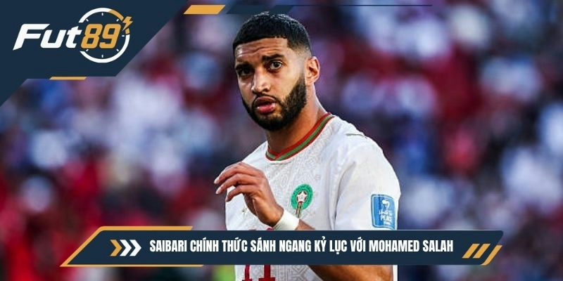 Saibari chính thức sánh ngang kỷ lục với Mohamed Salah