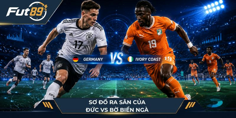 Sơ đồ ra sân của Đức vs Bờ Biển Ngà