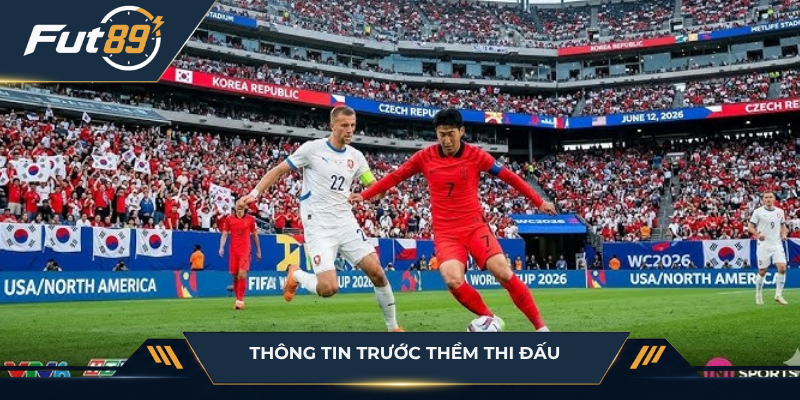 Thông tin trước thềm thi đấu