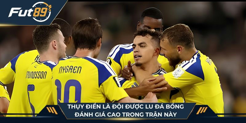 Thụy Điển là đội được Lu Đá Bổng đánh giá cao trong trận này