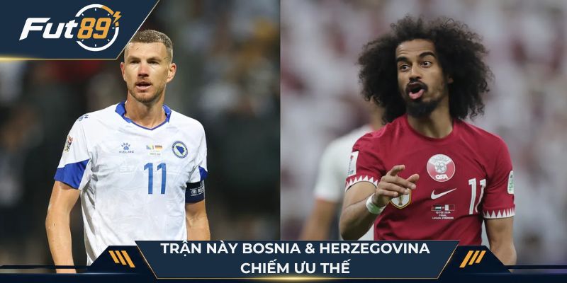 Trận này Bosnia & Herzegovina chiếm ưu thế