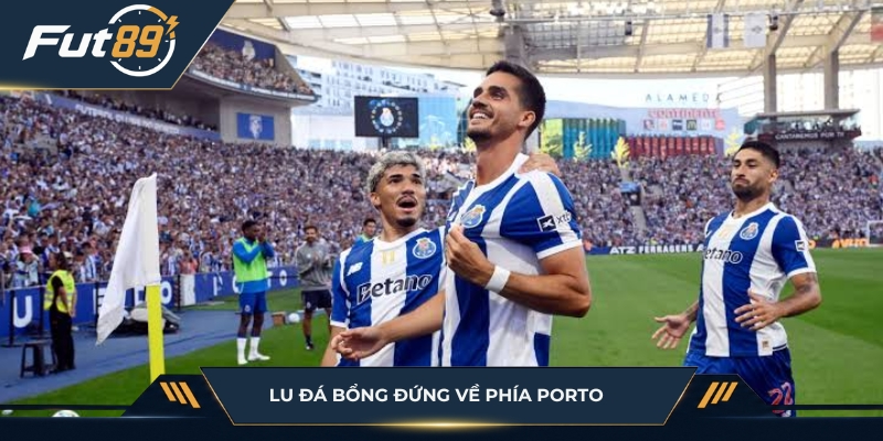 Lu Đá Bổng cho rằng Porto có lợi thế lớn