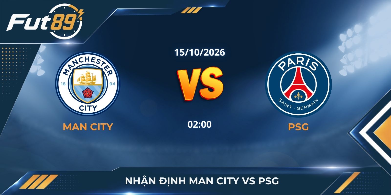 Nhận định Man City vs PSG – Champions League 2026/27 – 15/10