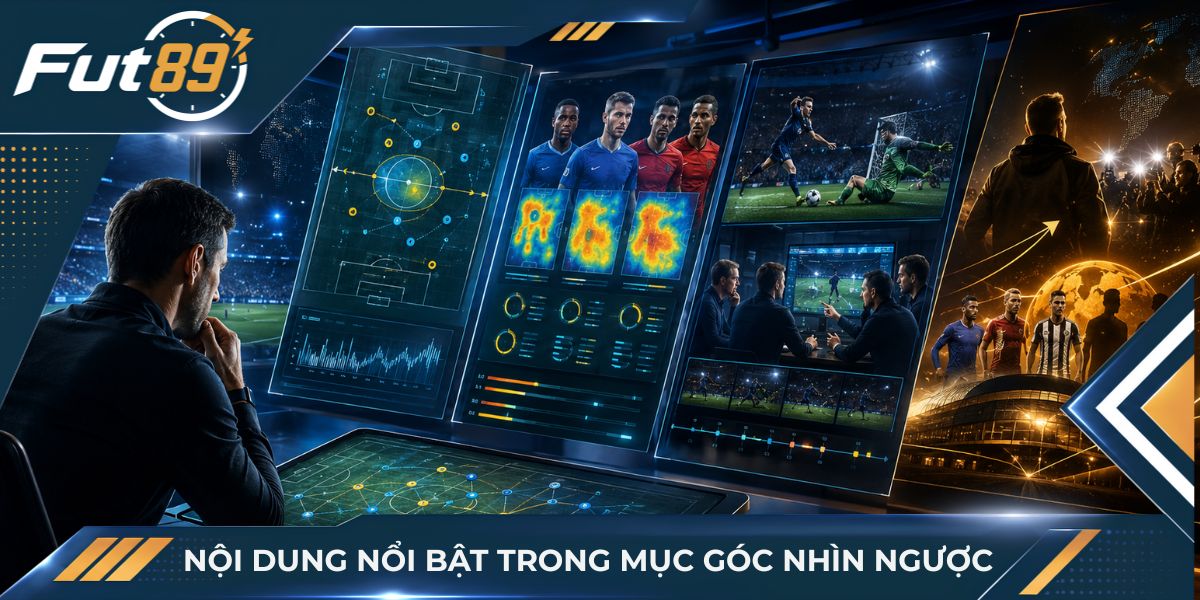 Nội dung nổi bật trong mục góc nhìn ngược