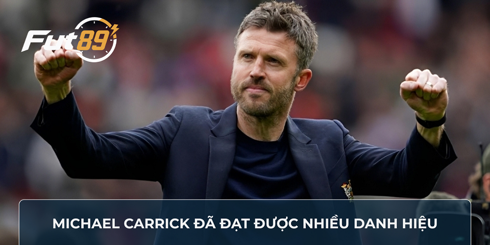 Michael Carrick đã đạt được nhiều danh hiệu