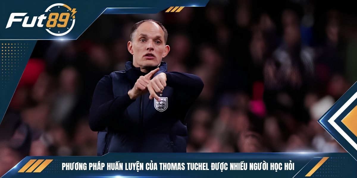 Phương pháp huấn luyện của Thomas Tuchel được nhiều người học hỏi