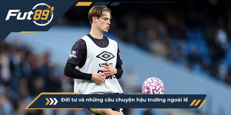 Đời tư và những câu chuyện hậu trường ngoài lề