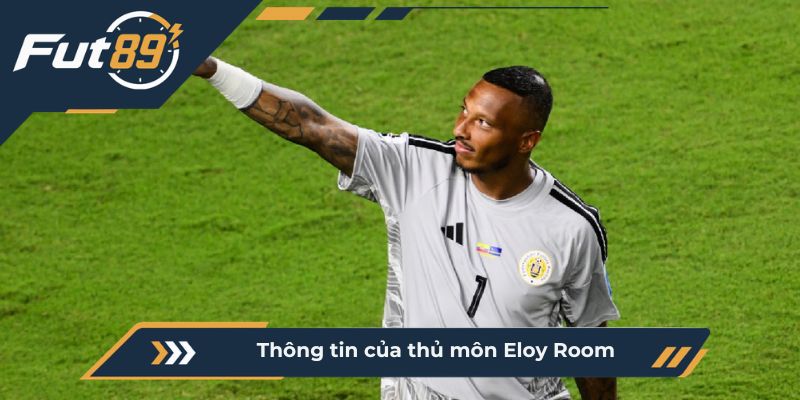 Thông tin của thủ môn Eloy Room