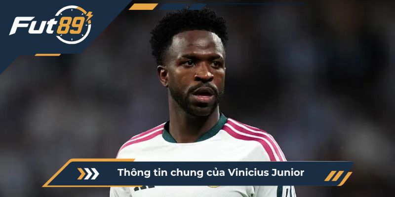 Thông tin chung của Vinicius Junior