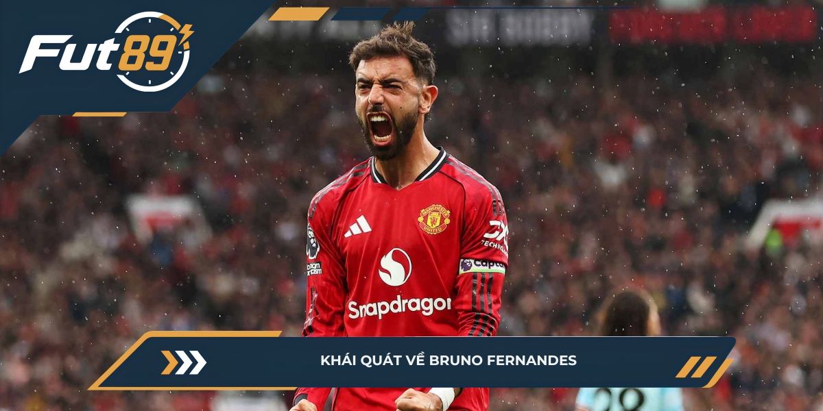 Khái quát về Bruno Fernandes